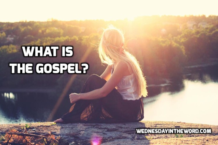 What is the Gospel?