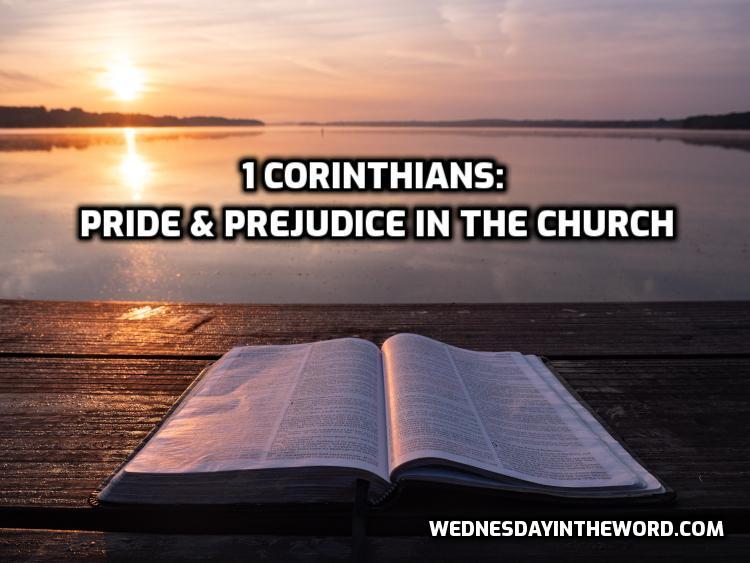 1 Corinthians: Pride & Prejudice in the Church