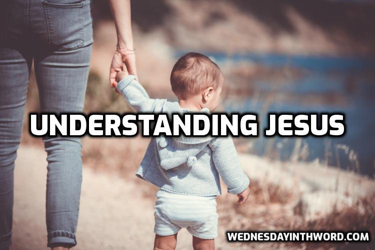 Understanding Jesus